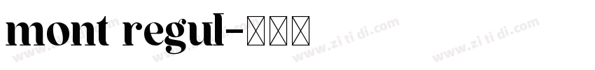 mont regul字体转换 mont regul字体转换